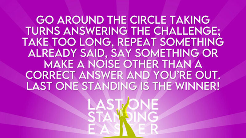 Last One Standing Easter